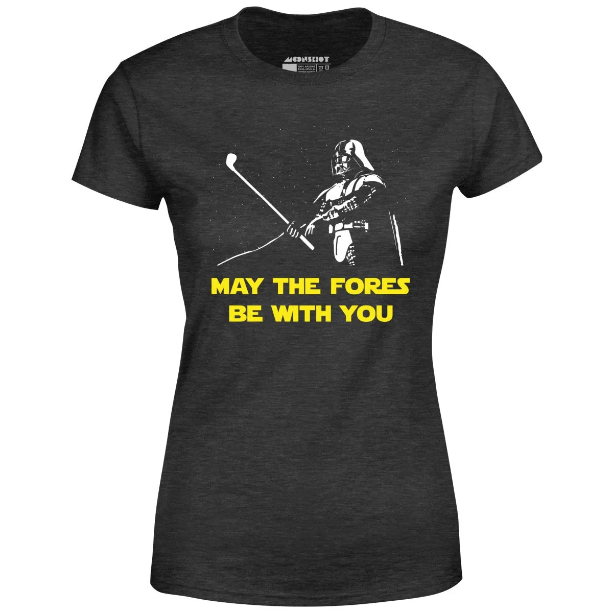 May The Fores Be With You - Women's T-Shirt